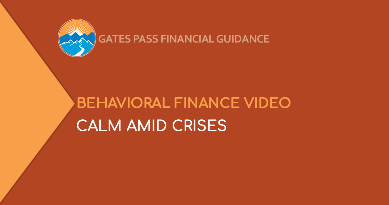 VIDEO: Behavioral Finance – Calm Amid Crises