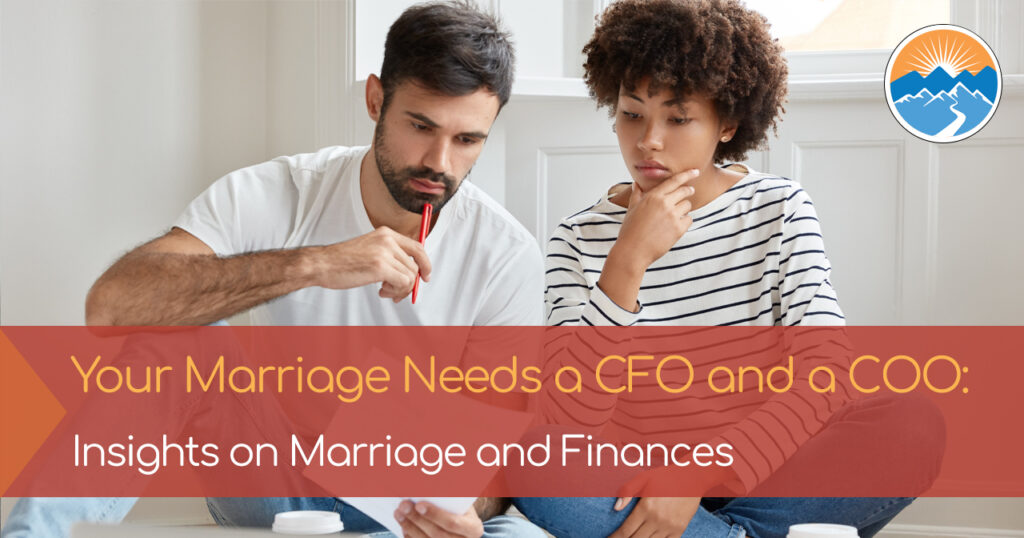 Your Marriage Needs a CFO and COO