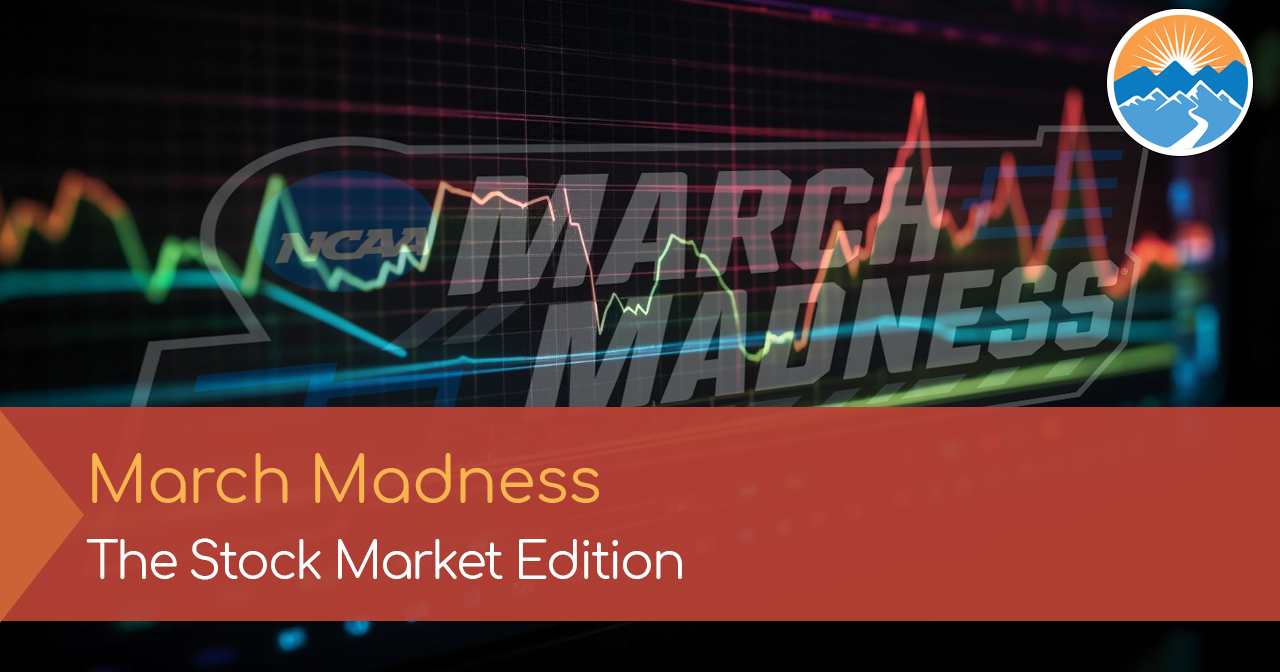 March Madness - Stock Market Edition