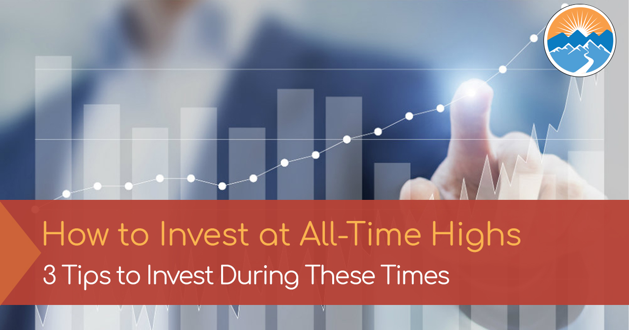 How to Invest at All-Time Highs