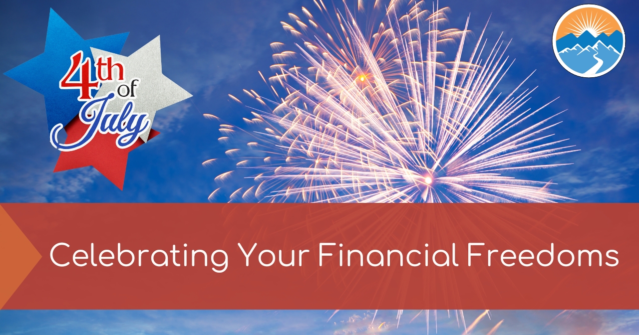 Celebrating Your Financial Freedoms